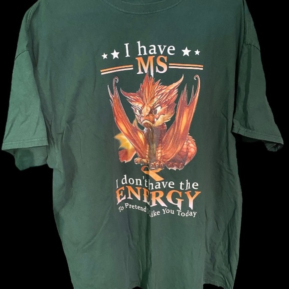 I Have MS I Don't Have the Energy to Pretend I Like You Today T-Shirt 2XL - Picture 2 of 7